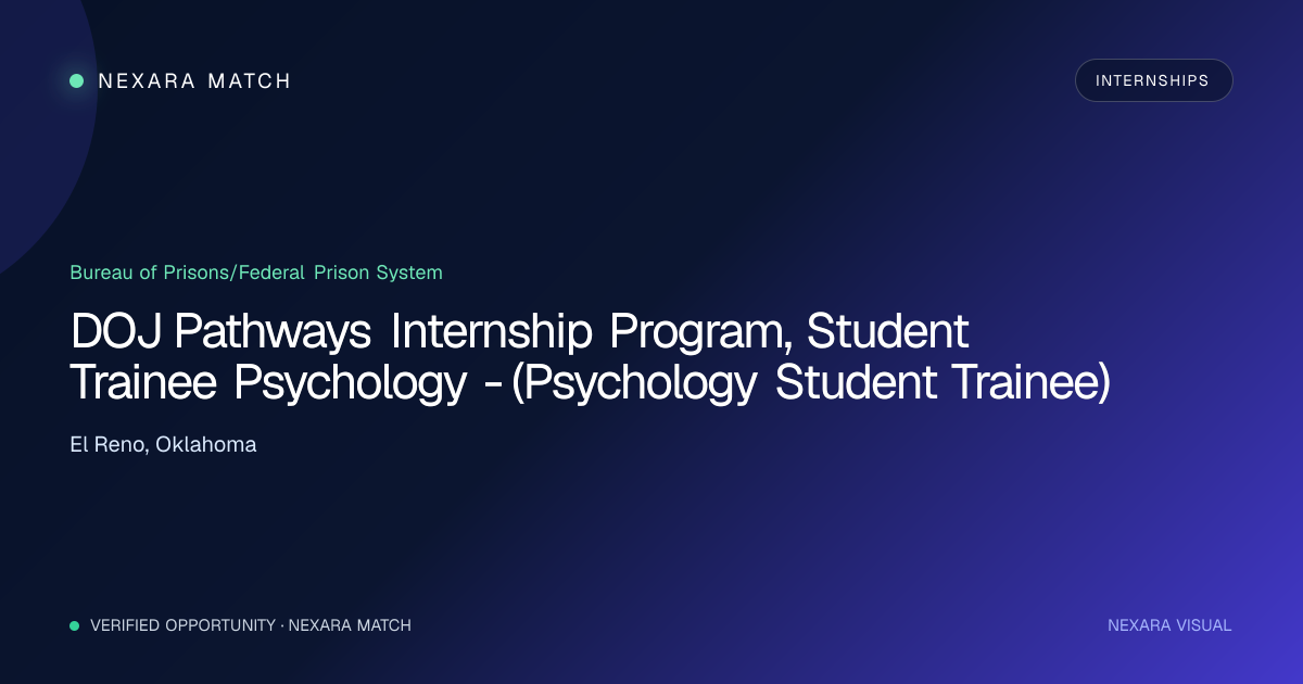 DOJ Pathways Internship Program, Student Trainee Psychology - (Psychology Student Trainee) NEXARA Match opportunity visual