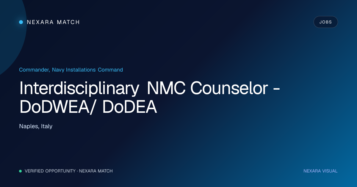 Interdisciplinary NMC Counselor - DoDWEA/ DoDEA NEXARA Match opportunity visual