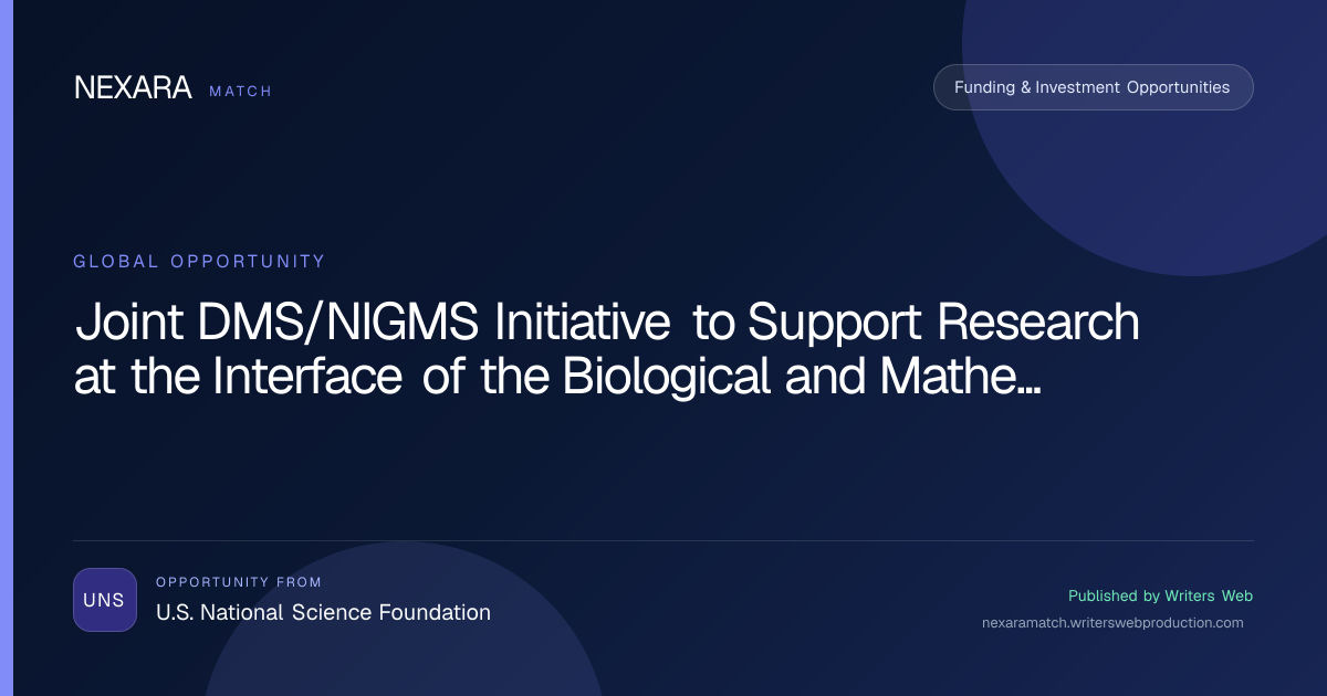 Joint DMS/NIGMS Initiative to Support Research at the Interface of the Biological and Mathematical Sciences (DMS/NIGMS) NEXARA Match opportunity visual