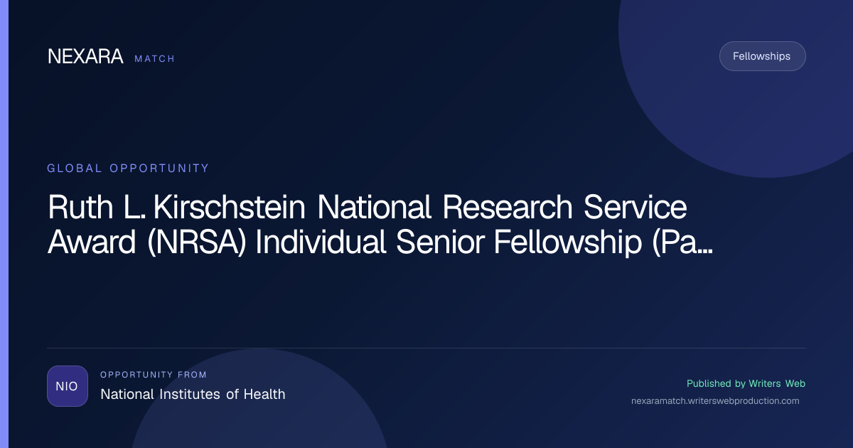 Ruth L. Kirschstein National Research Service Award (NRSA) Individual Senior Fellowship (Parent F33) NEXARA Match opportunity visual