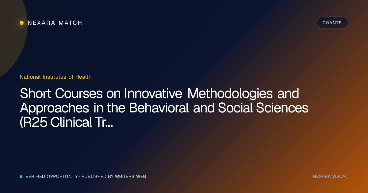 Short Courses on Innovative Methodologies and Approaches in the Behavioral and Social Sciences (R25 Clinical Trials Not Allowed) NEXARA Match opportunity visual